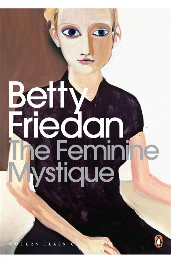 The Feminine Mystique Betty Friedan / Бетти Фридан 9780141192055-1