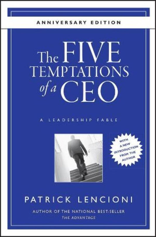 The Five Temptations Of A Ceo: A Leadership Fable Patrick M. Lensioni / Патрик М. Ленсиони 9780470267585-1