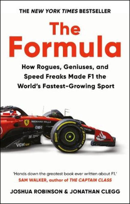 The Formula: How Rogues, Geniuses, And Speed Freaks Made F1 The Worlds Fastest-Growing Sport Jonathan Clegg, Joshua Robinson - Джонатан Клегг, Джошуа Робинсон 9781800962453-1