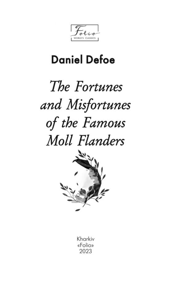 The Fortunes and Misfortunes of the Famous Moll Flanders / The Fortunes and Misfortunes of the Famous Moll Flanders Даниель Дефо 978-617-551-171-8-3