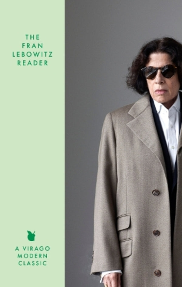 The Fran Lebowitz Reader: The Sunday Times Bestseller Fran Lebowitz / Фрэн Лебовиц 9780349019628-1