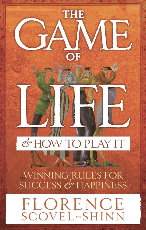 The Game Of Life And How To Play It Florence Scavel-Shinn / Флоренс Скавел-Шинн 9780091906580-1