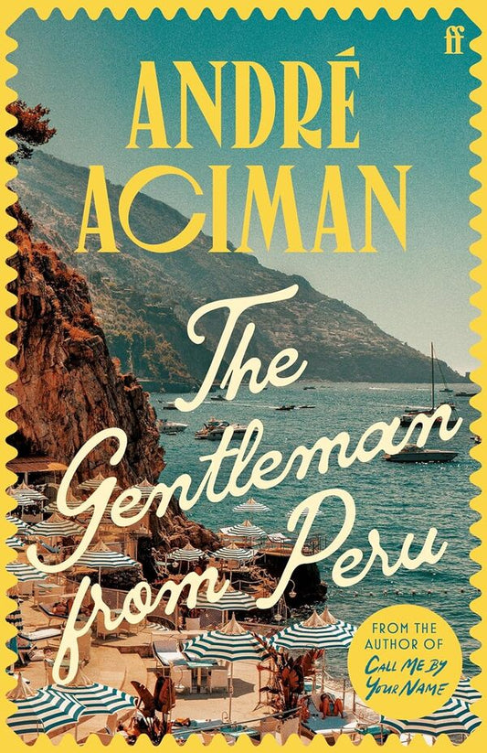 The Gentleman From Peru Andre Aciman / Андре Асиман 9780571385126-1
