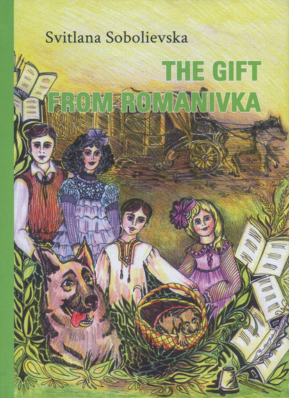 The Gift from Romanivka / The Gift from Romanivka Светлана Соболевская 978-617-7817-04-7-1