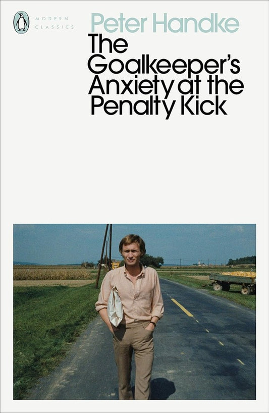 The Goalkeeper's Anxiety At The Penalty Kick Peter Handke / Петер Хандке 9780241457696-1