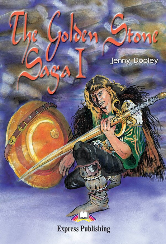 The Golden Stone. Saga I. Reader / The Golden Stone. Saga I. Reader Дженни Дули 978-1-84325-678-6-1