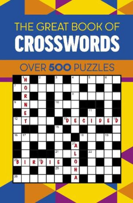 The Great Book Of Crosswords: Over 500 Puzzles Eric Saunders - Эрик Сондерс 9781398846845-1