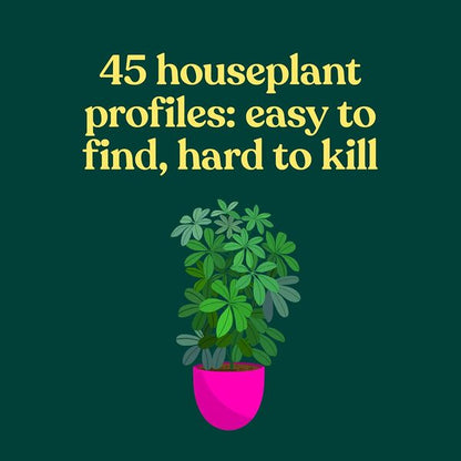 The Green Dumb Guide to Houseplants. 45 Unfussy Plants That Are Easy to Grow and Hard to Kill / The Green Dumb Guide to Houseplants. 45 Unfussy Plants That Are Easy to Grow and Hard to Kill Холли Тайзен-Джонс 9781797216645-4