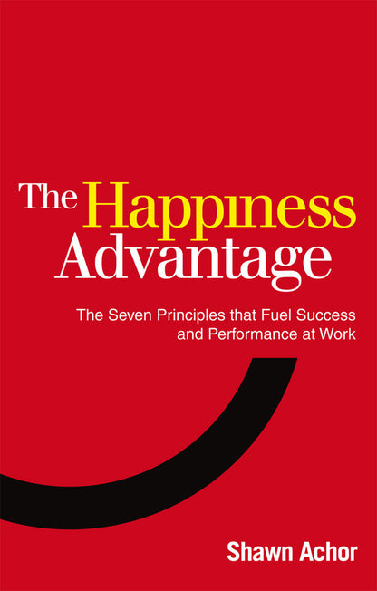 The Happiness Advantage Shawn Achor / Шон Ахор 9780753539477-1