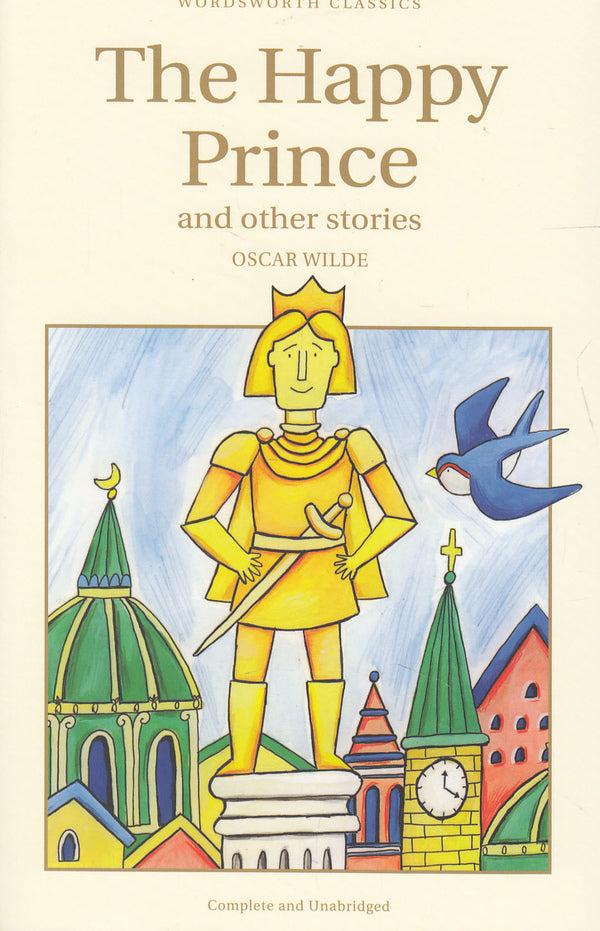 The Happy Prince & Other Stories / The Happy Prince & Other Stories Оскар Уайльд 9781853261237-1