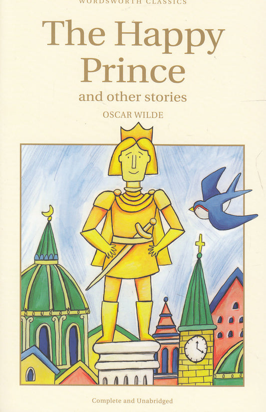 The Happy Prince & Other Stories / The Happy Prince & Other Stories Оскар Уайльд 9781853261237-1
