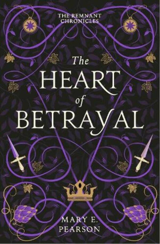 The Heart Of Betrayal: The Second Book Of The New York Times Bestselling Remnant Chronicles Mary I. Pirson / Мэри И. Пирсон 9781399701150-1