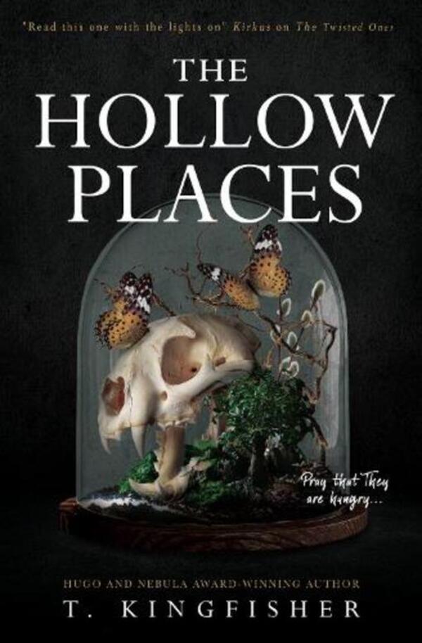 The Hollow Places / The Hollow Places Т. Кингфишер 9781789093308-1