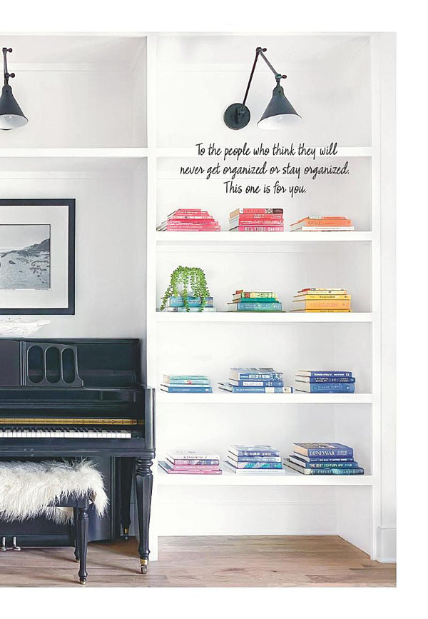 The Home Edit Stay Organized: The Ultimate Guide to Making Systems Stick / The Home Edit Stay Organized: The Ultimate Guide to Making Systems Stick Клеа Ширер 9781784729066-6