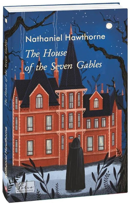 The House of the Seven Gables / The House of the Seven Gables Натаниэль Хоторн 978-966-03-9598-5-2