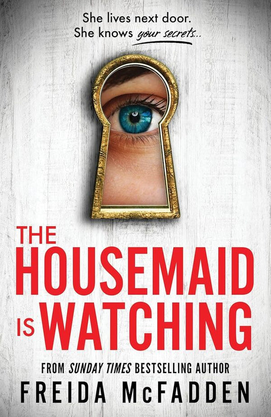 The Housemaid Is Watching. Book 3 Frieda McFadden - Фрида Мак-Фадден 9781464223310-1