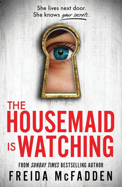 The Housemaid Is Watching Freda McFadden / Фрида Макфадден 9781464223310-1