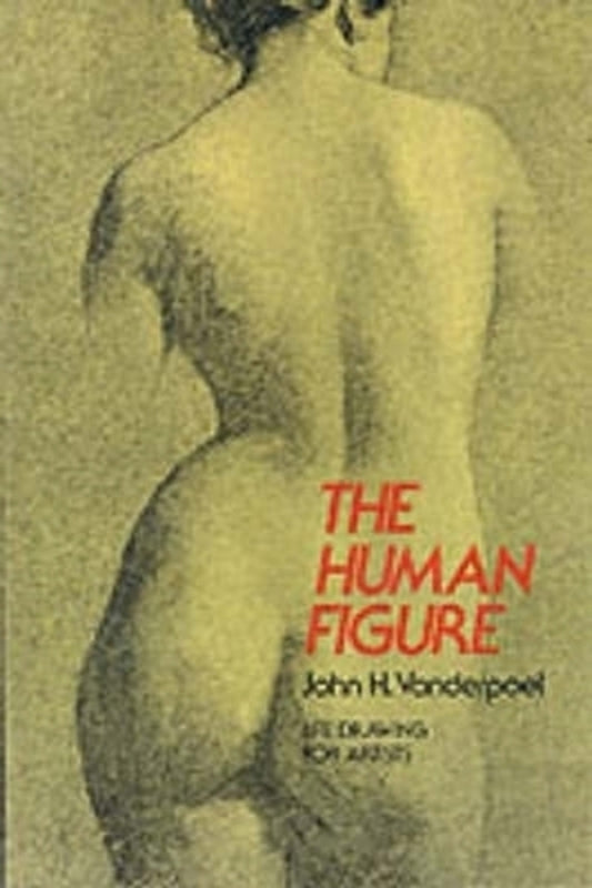 The Human Figure John H. Vanderpoel / Джон Х. Вандерпоэл 9780486204321-1