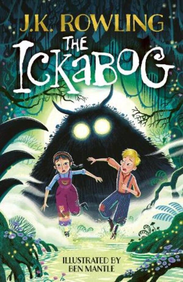 The ICKABOG: Ben Mantle Illustrated Edition Joan Rowling - Джоан Роулинг 9781510202771-1