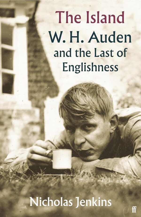 The Island: W. H. Auden And The Last Of Englishness Nicholas Jenkins / Николас Дженкинс 9780571239023-1