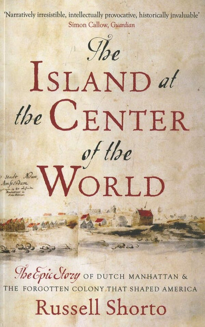 The Island at the Center of the World / The Island at the Center of the World Рассел Шото 978-0-349-14020-9-1