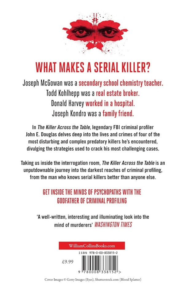 The Killer Across the Table: Inside the Minds of Psychopaths and Predators / The Killer Across the Table: Inside the Minds of Psychopaths and Predators Джон Дуглас, Марк Олшакер 978-0-00-833815-2-2
