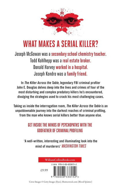 The Killer Across the Table: Inside the Minds of Psychopaths and Predators / The Killer Across the Table: Inside the Minds of Psychopaths and Predators Джон Дуглас, Марк Олшакер 978-0-00-833815-2-2
