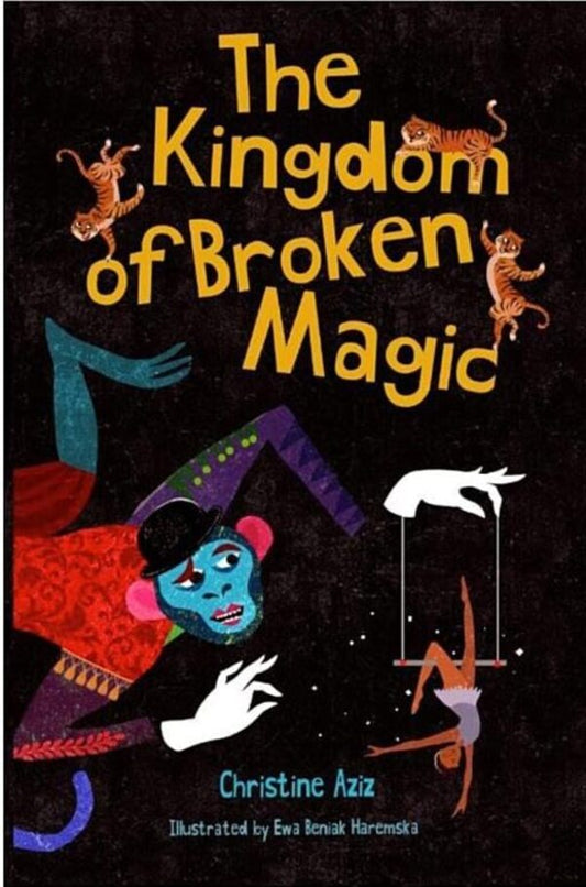 The Kingdom of Broken Magic / The Kingdom of Broken Magic Кристин Азиз 978-1-911427-30-8-1