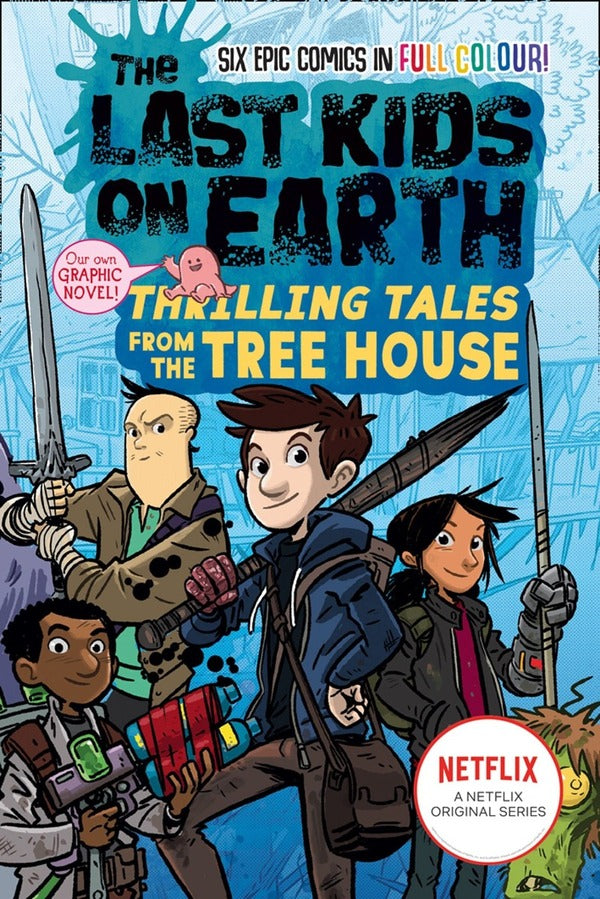 The Last Kids on Earth. Thrilling Tales from the Tree House / The Last Kids on Earth. Thrilling Tales from the Tree House Макс Браллье 9780008485870-1