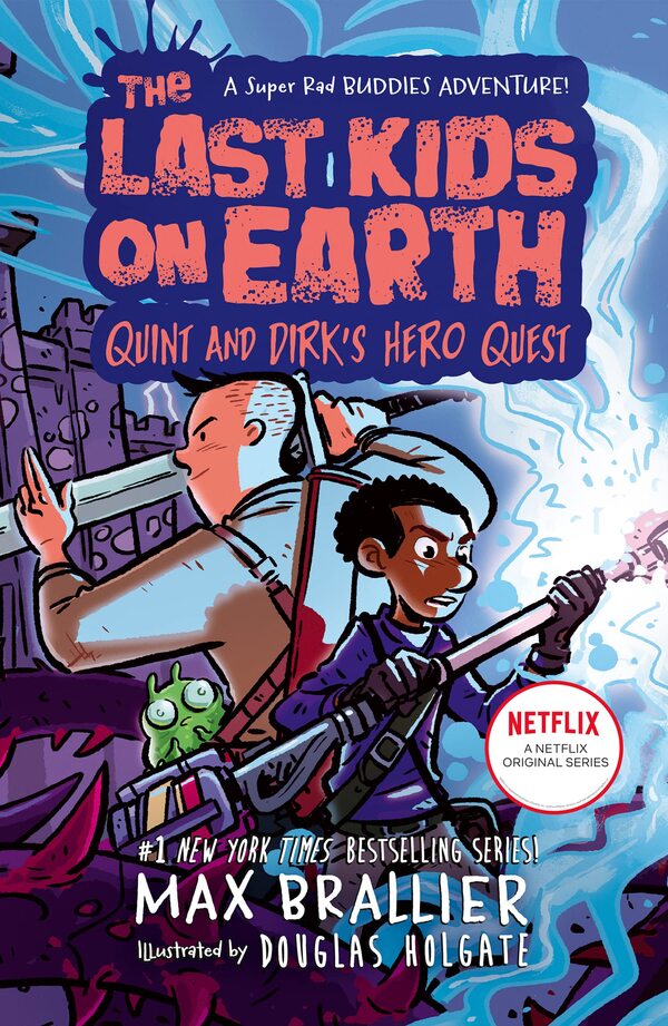 The Last Kids on Earth: Quint and Dirk's Hero Quest / The Last Kids on Earth: Quint and Dirk's Hero Quest Макс Браллье 9780008587512-1