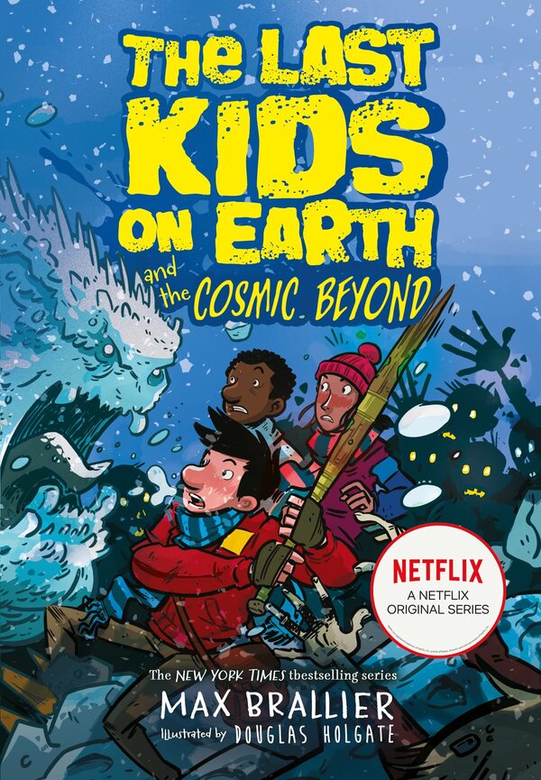The Last Kids on Earth and the Cosmic Beyond / The Last Kids on Earth and the Cosmic Beyond Макс Браллье 978-1-4052-9512-3-1