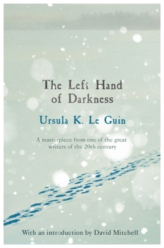 The Left Hand Of Darkness: A Groundbreaking Feminist Literary Masterpiece Ursula Le Guin / Урсула Ле Гуин 9781473225947-1