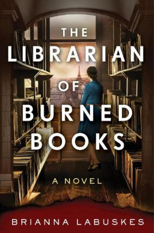 The Librarian Of Burned Books: A Novel Brianna Labuskes / Брианна Лабускес 9780063259256-1
