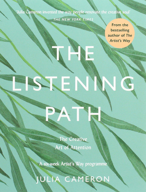 The Listening Path. The Creative Art of Attention / The Listening Path. The Creative Art of Attention Джулия Кэмерон 978-1-78816-779-6-1