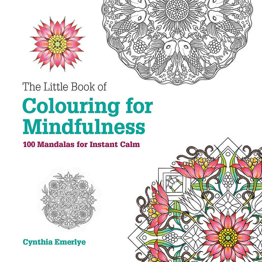 The Little Book Of Coloring For Mindfulness. 100 Mandalas For Instant Calm Cynthia Emerlier / Синтия Эмерлье 9781781573884-1