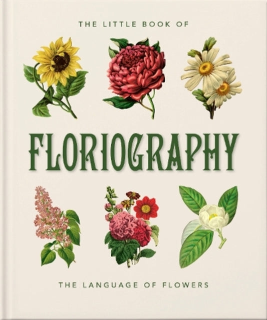 The Little Book Of Floriography: The Secret Language Of Flowers Orange Hippo! / Orange Hippo! 9781800695399-1