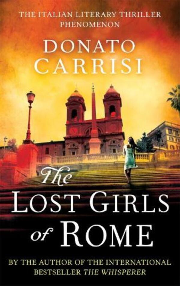 The Lost Girls Of Rome Donato Carrisi / Донато Карризи 9780349000312-1