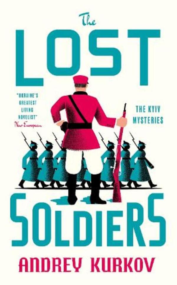 The Lost Soldiers Book 3 Andrey Kurkov - Андрей Курков 9781529447699-1
