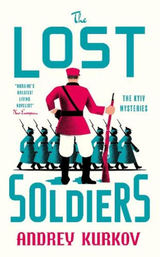 The Lost Soldiers Book 3 Andrey Kurkov - Андрей Курков 9781529447699-1