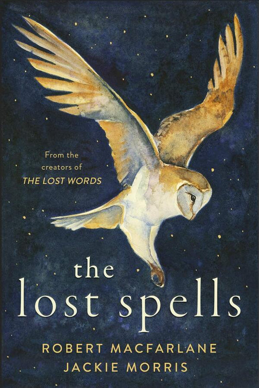 The Lost Spells / The Lost Spells Роберт Макфарлейн 9780241444641-1