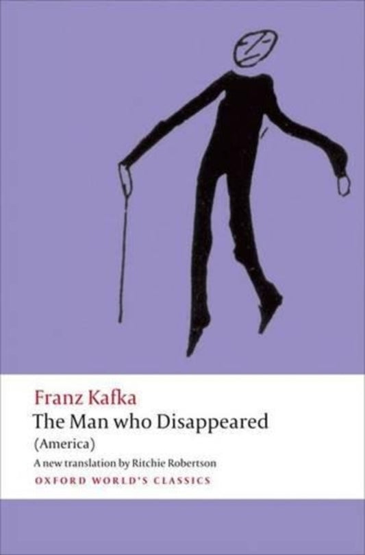 The Man Who Disappeared / The Man Who Disappeared Франц Кафка 9780199601127-1