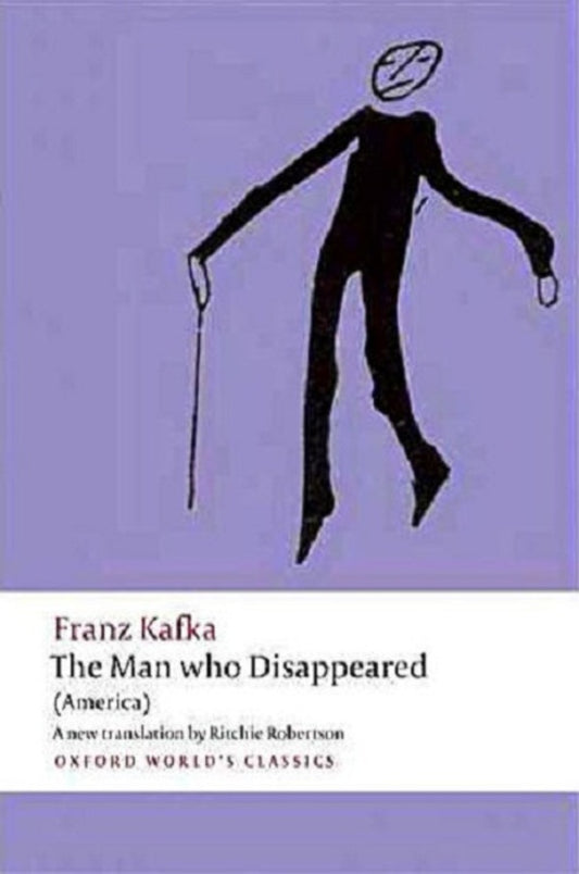 The Man Who Disappeared / The Man Who Disappeared Франц Кафка 9780199601127-2
