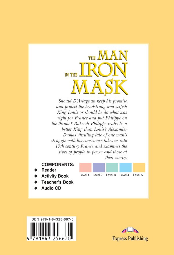 The Man in the Iron Mask. Reader / The Man in the Iron Mask. Reader Александр Дюма, Элизабет Грей, Иэн Робертсон 978-1-84325-667-0-2