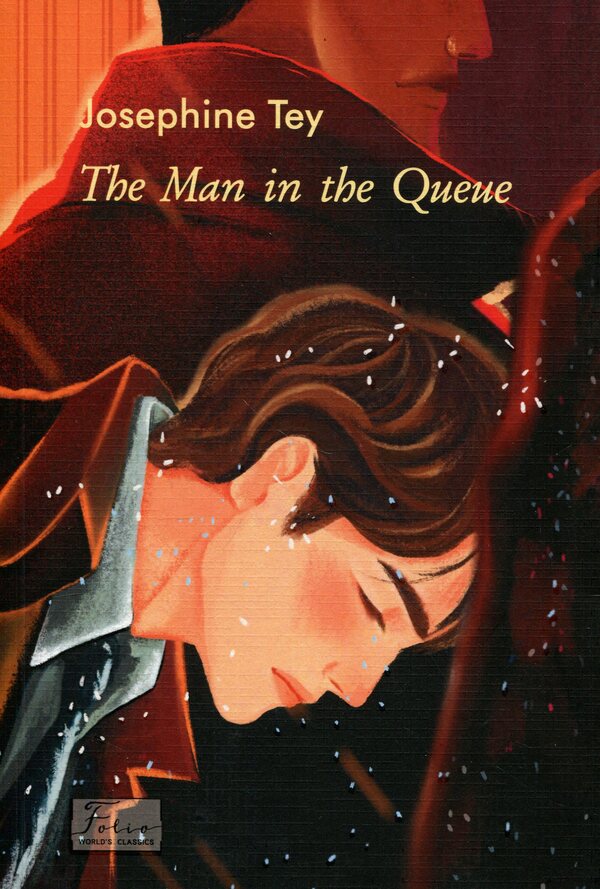 The Man in the Queue / The Man in the Queue Жозефина Тэй 978-617-8508-41-8-1