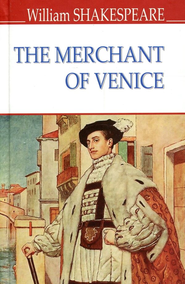 The Merchant of Venice / The Merchant of Venice Уильям Шекспир 978-617-07-0701-7-1