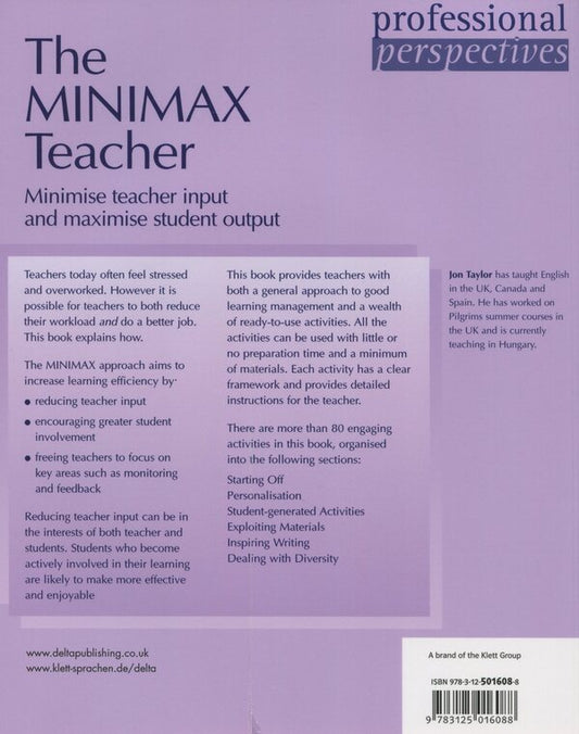 The Minimax Teacher. Minimize teacher input and maximize student output / The Minimax Teacher. Minimise teacher input and maximise student output Джон Тейлор 978-3-12-501608-8-2