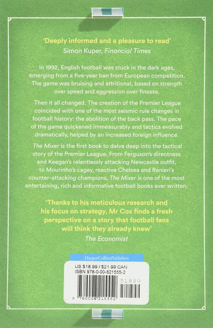 The Mixer: The Story Of Premier League Tactics, From Route One To False Nines Michael Cox / Майкл Кокс 9780008215552-2