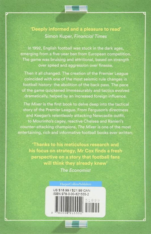 The Mixer: The Story Of Premier League Tactics, From Route One To False Nines Michael Cox / Майкл Кокс 9780008215552-2