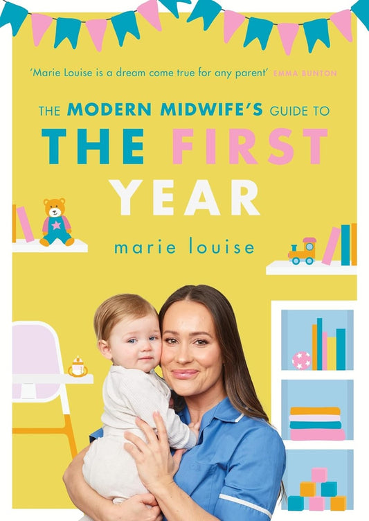 The Modern Midwife's Guide To The First Year Marie Louise / Мари Луиза 9781785044113-1