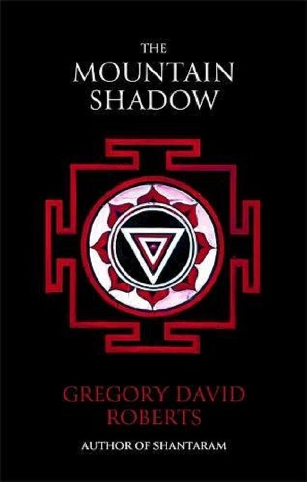 The Mountain Shadow Gregory David Roberts / Грегори Дэвид Робертс 9780349121703-1